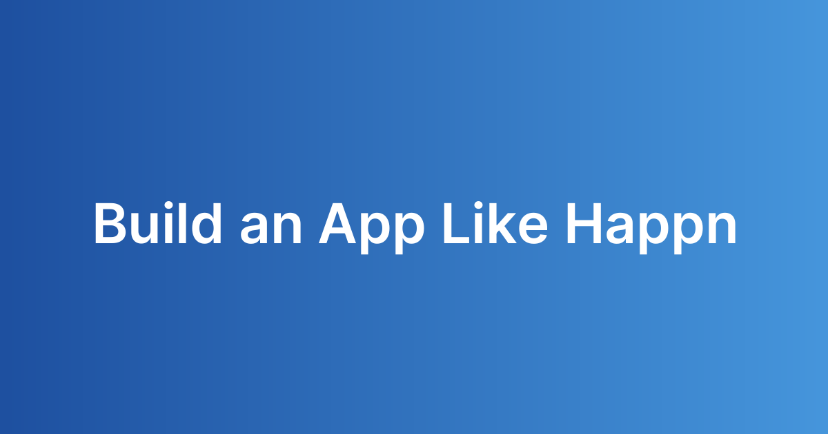 Build an App Like Happn