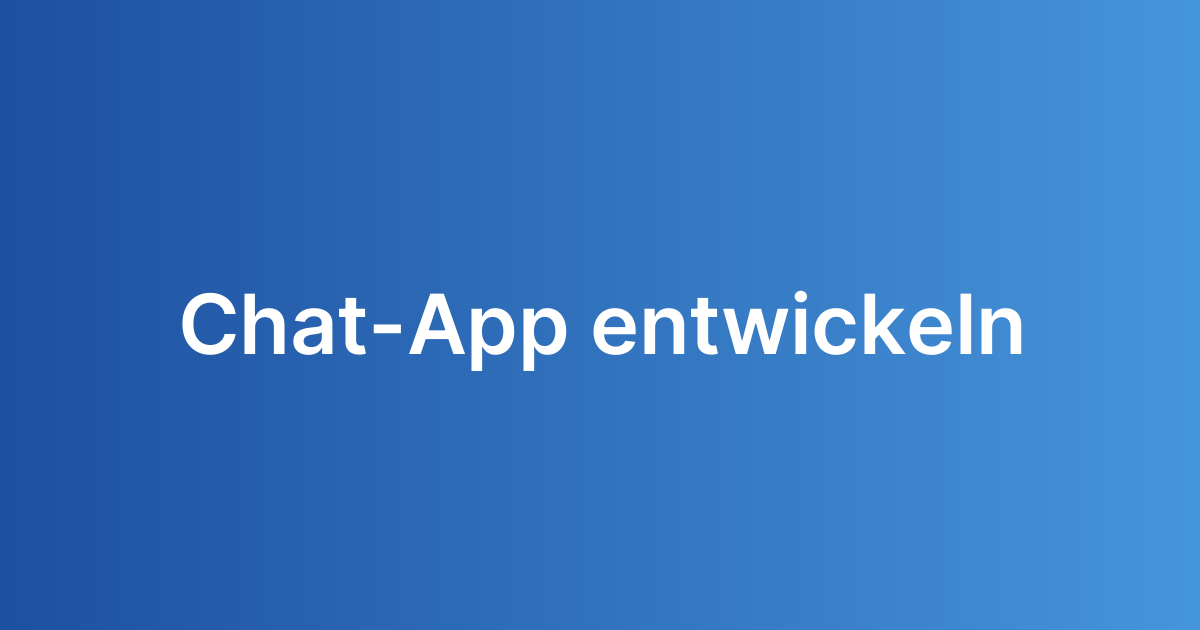 Chat-App entwickeln