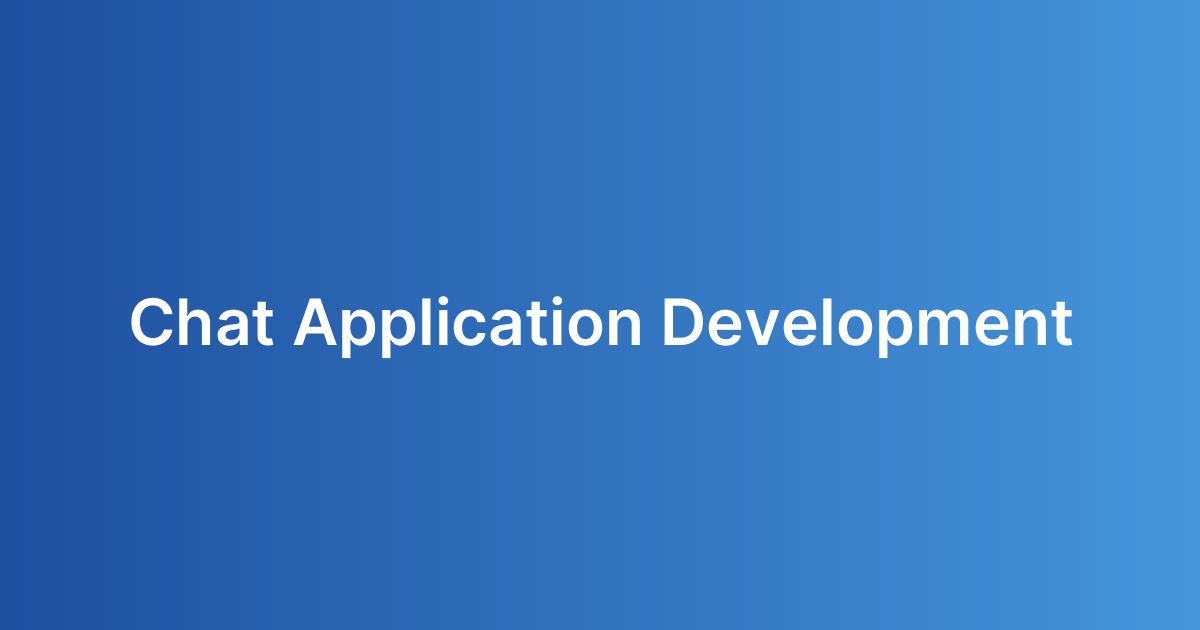 Chat Application Development