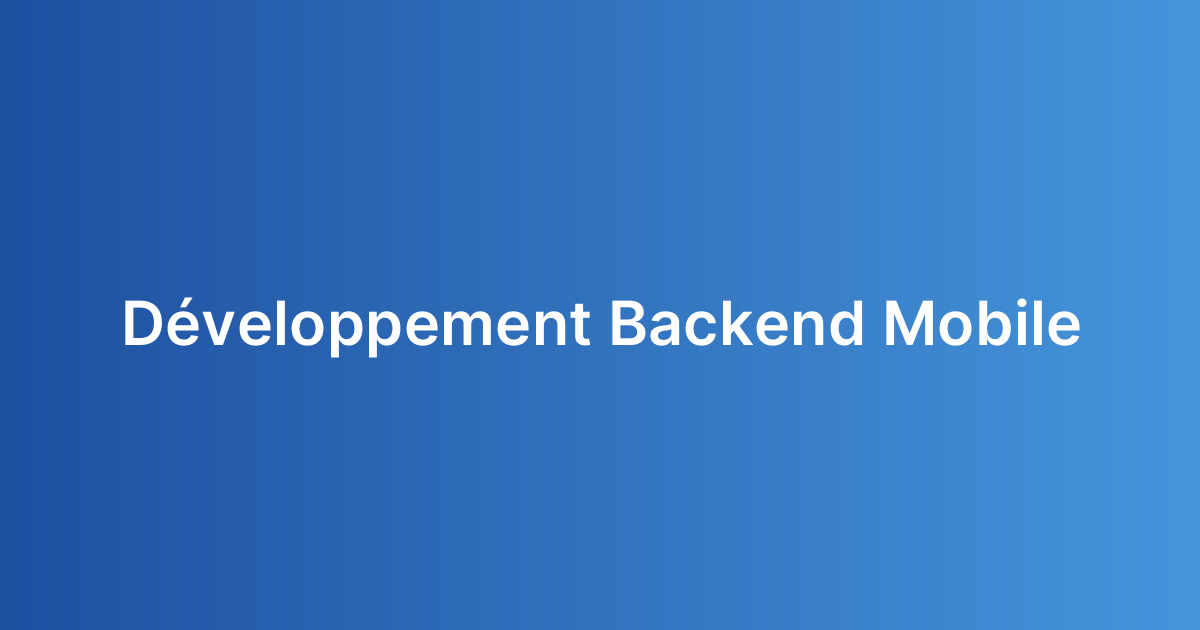 Développement Backend Mobile