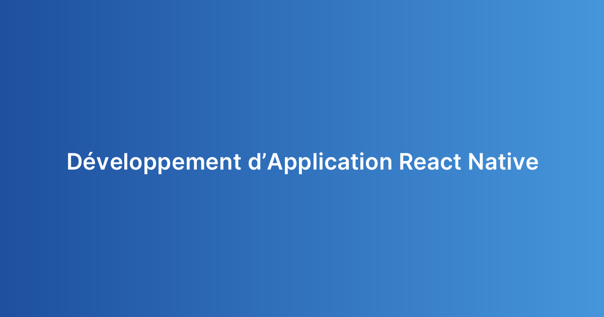Développement d’Application React Native
