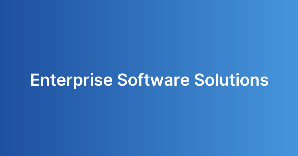 Enterprise Software Solutions