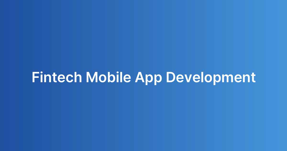 Fintech Mobile App Development