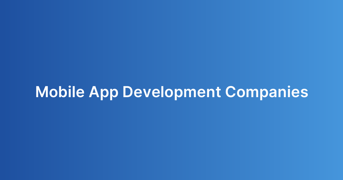 Mobile App Development Companies