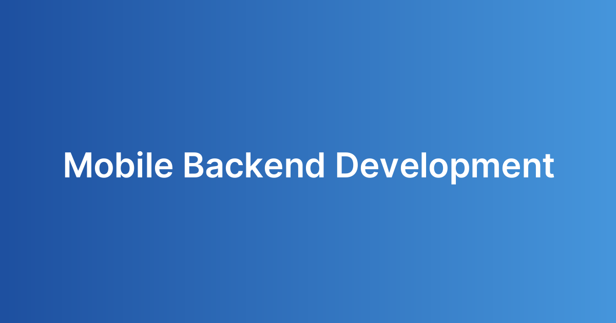 Mobile Backend Development