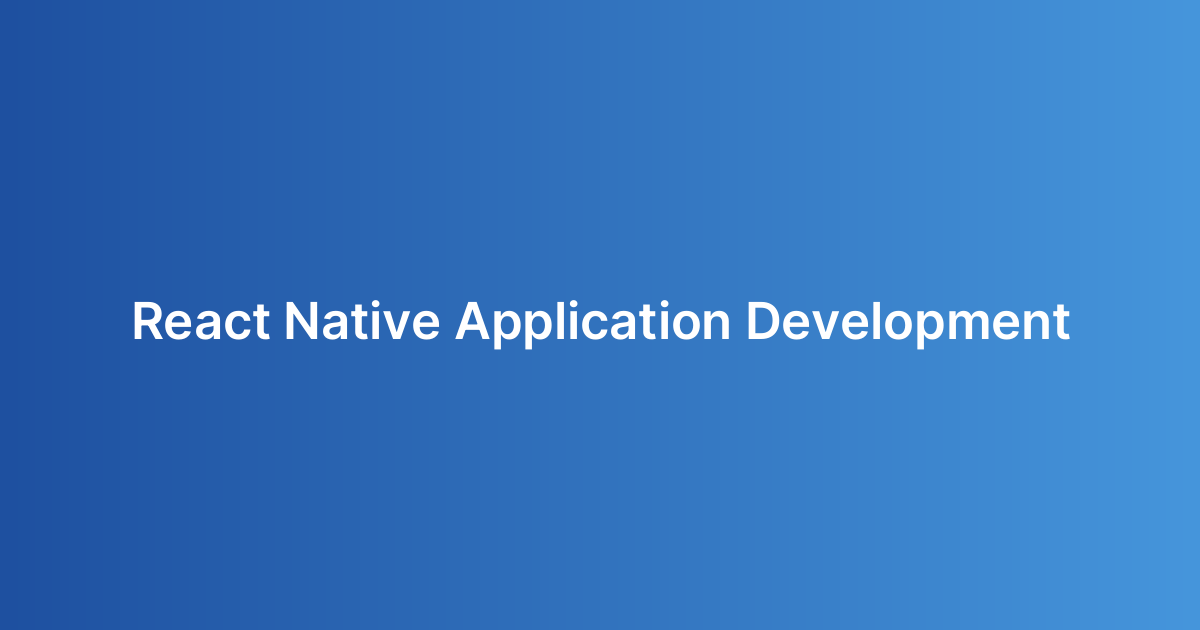 React Native Application Development
