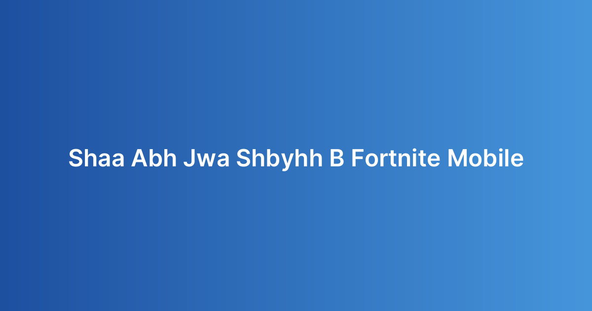 إنشاء لعبة جوال شبيهة بـ Fortnite Mobile