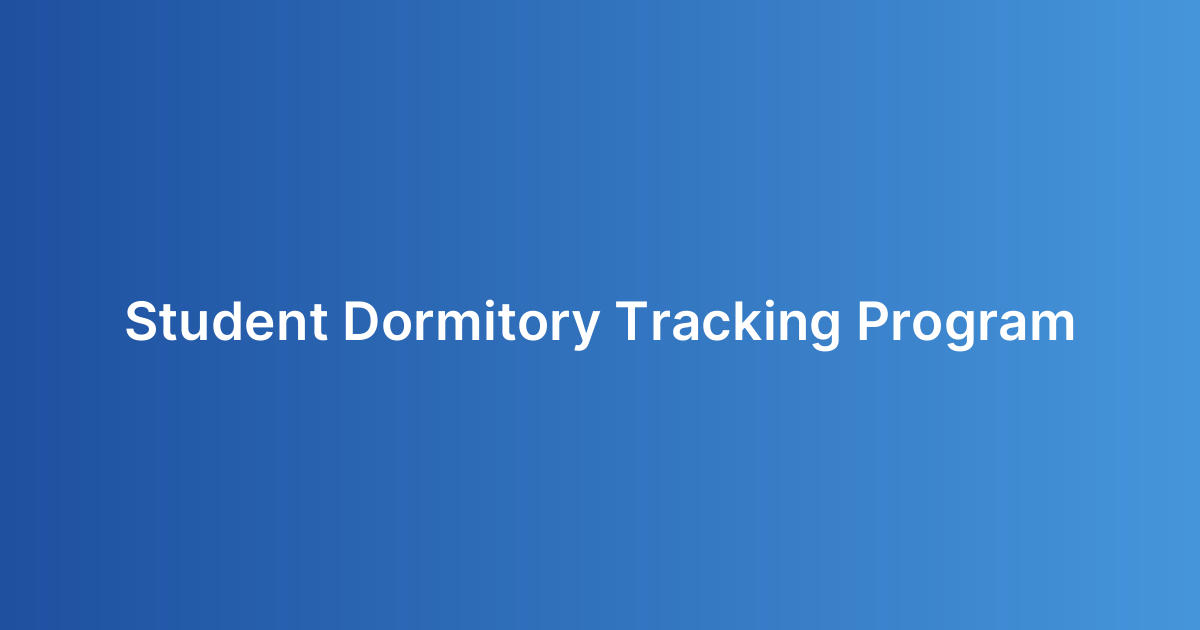Student Dormitory Tracking Program